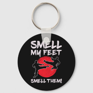 Karate Martial Arts Smell My Feet Lover Funny Coac Keychain