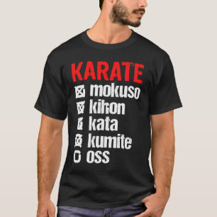 Karate Mokuso Kihon Kata Kumite Training Shotokan T-Shirt