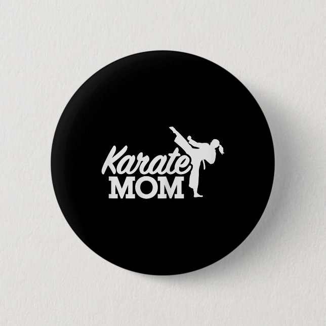 Karate Mom  2 Inch Round Button (Front)