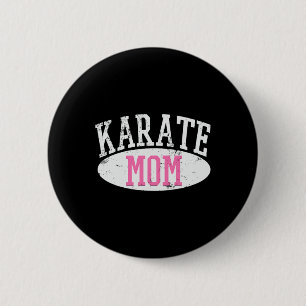 Karate Mom 2  Inch Round Button