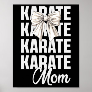 Karate Mom Coquette Bow Cute Martial Art Lover Kar Poster