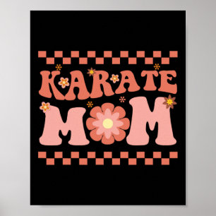 Karate Mom Karate Player Martial Art Lover Karate Poster