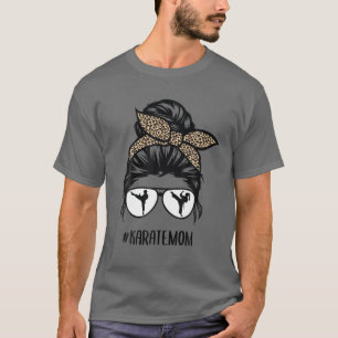 Karate Mom Leopard Messy Bun Hair Glasses T-Shirt