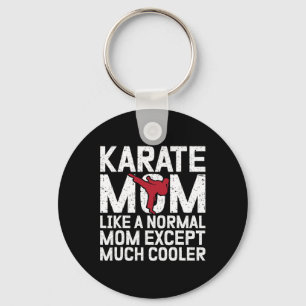 Karate Mom Like A Normal Mom Except Much Cooler Ka Keychain