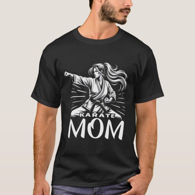 Karate Mom Martial Arts Mother Family Bonding  T-Shirt (Front)