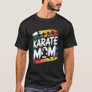 Karate Mom Mother's Day 8 T-Shirt