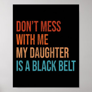 Karate Mom My Daughter Is A Blackbelt Martial Arts Poster