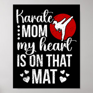 Karate Mom My Heart Is On That Mat Karate Mama  Poster