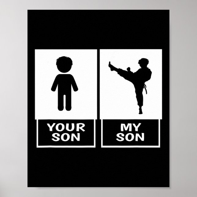 Karate Mom Or Dad Your Son  Poster (Front)