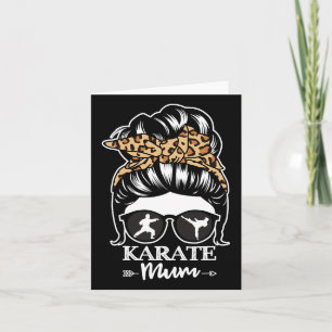Karate Mum Messy Bun Hair Funny Karate Fighter Mum Card