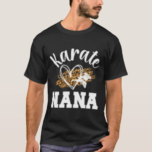 Karate Nana Leopard Karate Nana Grandma 1  T-Shirt