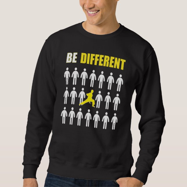 Karate Rider Be Different Inspiration Sweatshirt (Front)