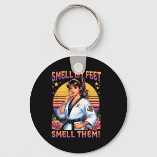 Karate Taekwondo Smell My Feets Smell Them Girl Wo Keychain