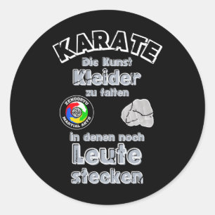 Karate The Art Of Folding Dresses In Which People Classic Round Sticker