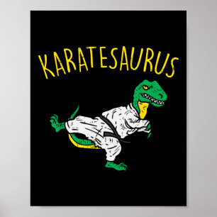 Karatesaurus Trex Karate Funny Dinosaur Martial Ar Poster