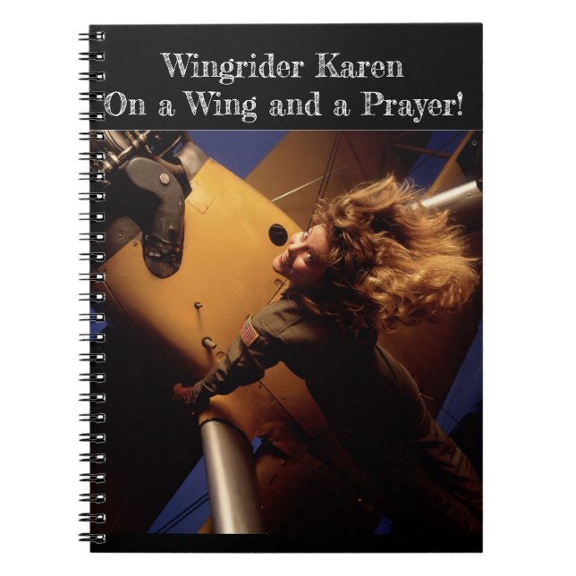 Karen: Come fly with me - on a wing and a prayer!  Notebook (Front)