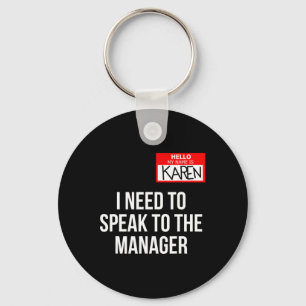 Karen Costume Halloween  Can I Speak To The Manage Keychain