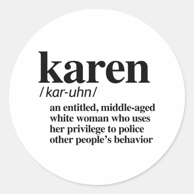 Karen Definition Classic Round Sticker (Front)