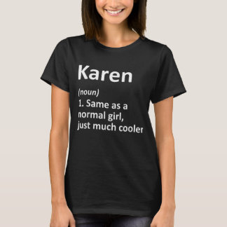 KAREN Definition Personalized Name Funny T-Shirt