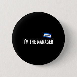 Karen Halloween Costume - I'm The Manager Matching 2 Inch Round Button