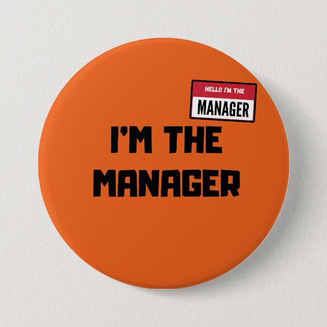 Karen Halloween Costume / I'm The Manager Say 3 Inch Round Button (Front)