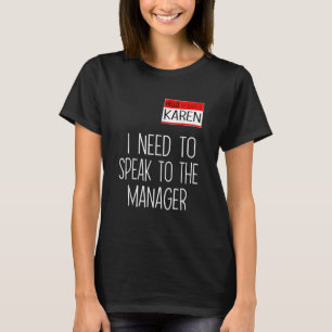 Karen Halloween Costume Shirts, Speak To The Manag T-Shirt