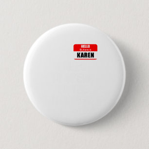 Karen Halloween Costume, Speak To The M 2 Inch Round Button