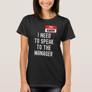 Karen Halloween Costume Speak To The Manager  Meme T-Shirt