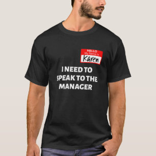 Karen Halloween Costume / Speak To The Manager Say T-Shirt