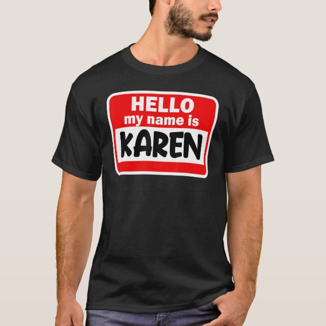 Karen Hello Mon Nom Est Tshirt Nom Sur Personnalis (Devant)