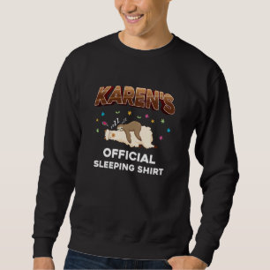 Karen Name Gift Sleeping Shirt Sleep Napping