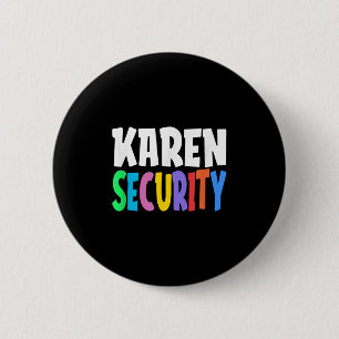 Karen Security Christmas Speak To The Manager Sayi 2 Inch Round Button