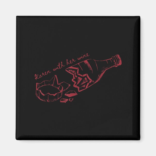 Karen With Her Wine  Magnet (Front)