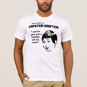 Kari Ferrell The Hipster Grifter T-Shirt