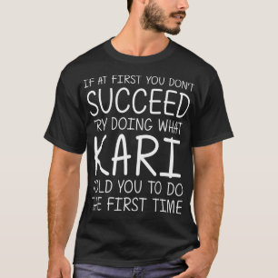 KARI Gift Name Personalized Birthday Funny Christm T-Shirt