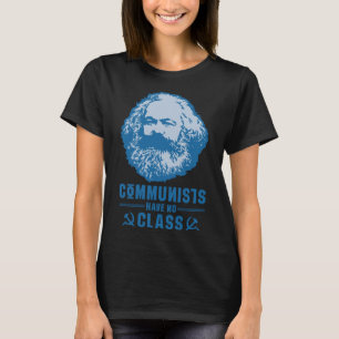 Karl Marx Marxism Communism Socialism Philosophy T-Shirt