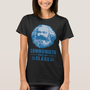 Karl Marx Marxism Communism Socialism Philosophy T-Shirt