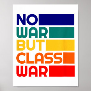 Karl Marx No War But Cl War Radical Leftist  Poster
