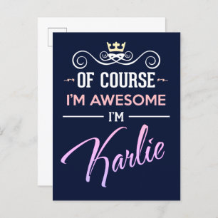 Karlie Of Course I'm Awesome Name Postcard
