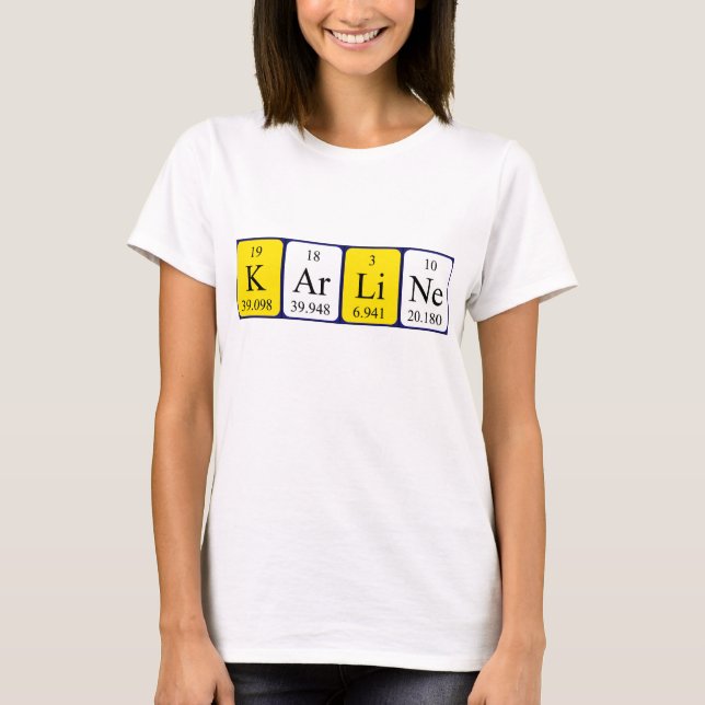 Karline periodic table name shirt (Front)