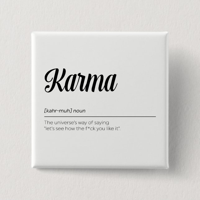Karma Definition Funny 2 Inch Square Button (Front)