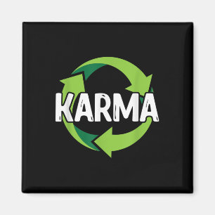 Karma Destiny Meditation Recycling Environmental P Magnet