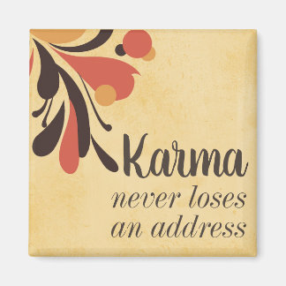 Karma Drôle Ne Perd Jamais Un Aimant D'Adresse