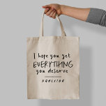 Karma get everything you deserve tote bag<br><div class="desc">Divorced,  separated or newly single friend funny Karma humourous sarcasm get everything you deserve modern black and white typography unique simple tote bag gift</div>