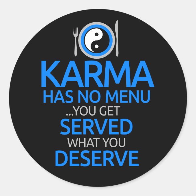 Karma Has No Menu... Yin Yang Graphic Classic Round Sticker (Front)