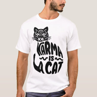karma is a cat T-Shirt