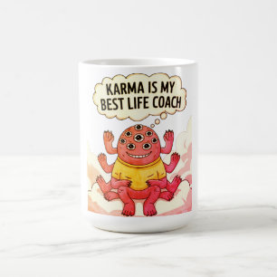 Karma is my best life coach coffee mug