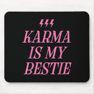 Karma Is My Bestie Shirt Funny Pink Lightning Bold Mouse Pad