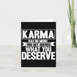 Karma Karma Has No Menu Inspirational Saying 
