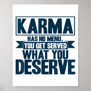 Karma Karma Has No Menu Inspirational Saying Poster